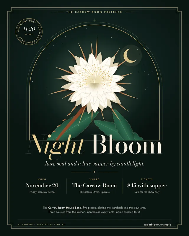 Concept: the Night Bloom flyer for The Carrow Room, a night blooming cereus drawn inside an arched supper club window, brass on midnight green, with the date, the place and the tickets below